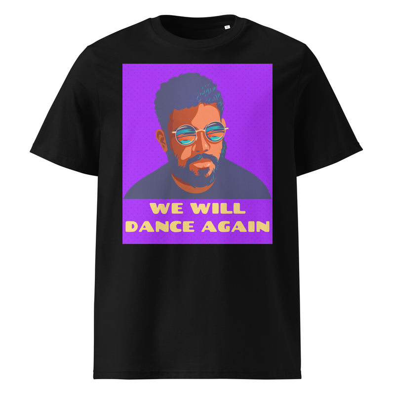 We Will Dance Again | Unisex Organic T-Shirt