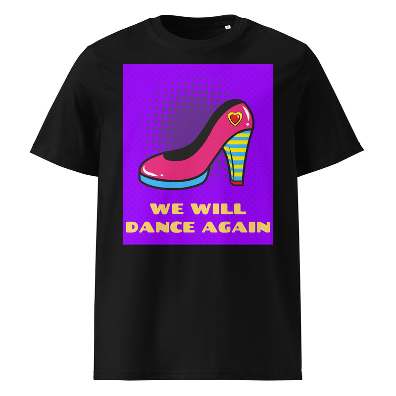 We Will Dance Again | Unisex Organic T-Shirt