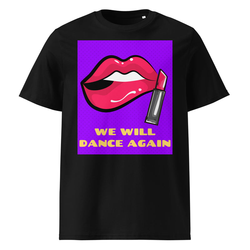 We Will Dance Again | Unisex Organic T-Shirt
