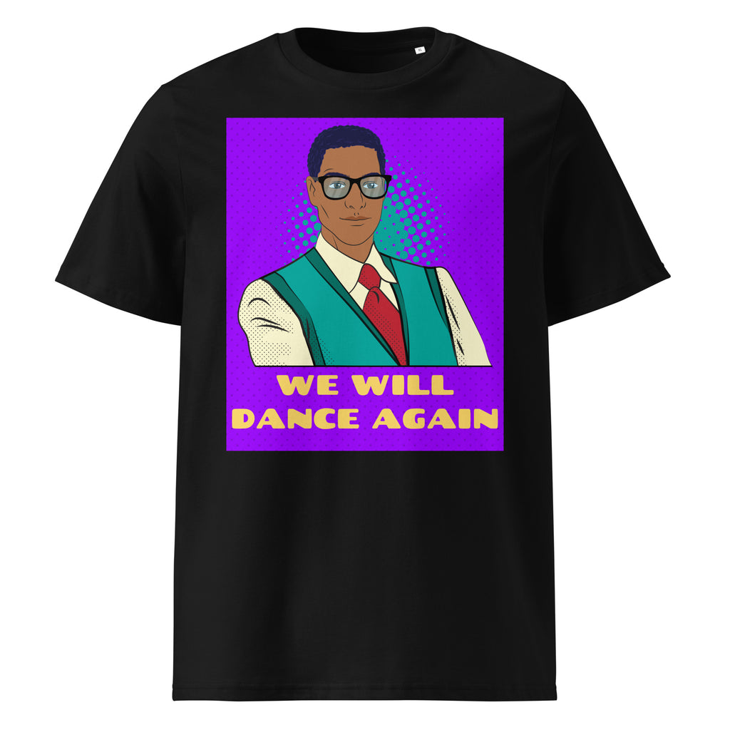 We Will Dance Again | Unisex Organic T-Shirt