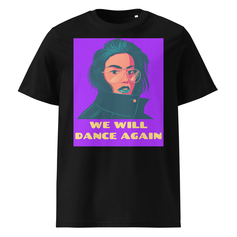 We Will Dance Again | Unisex Organic T-Shirt