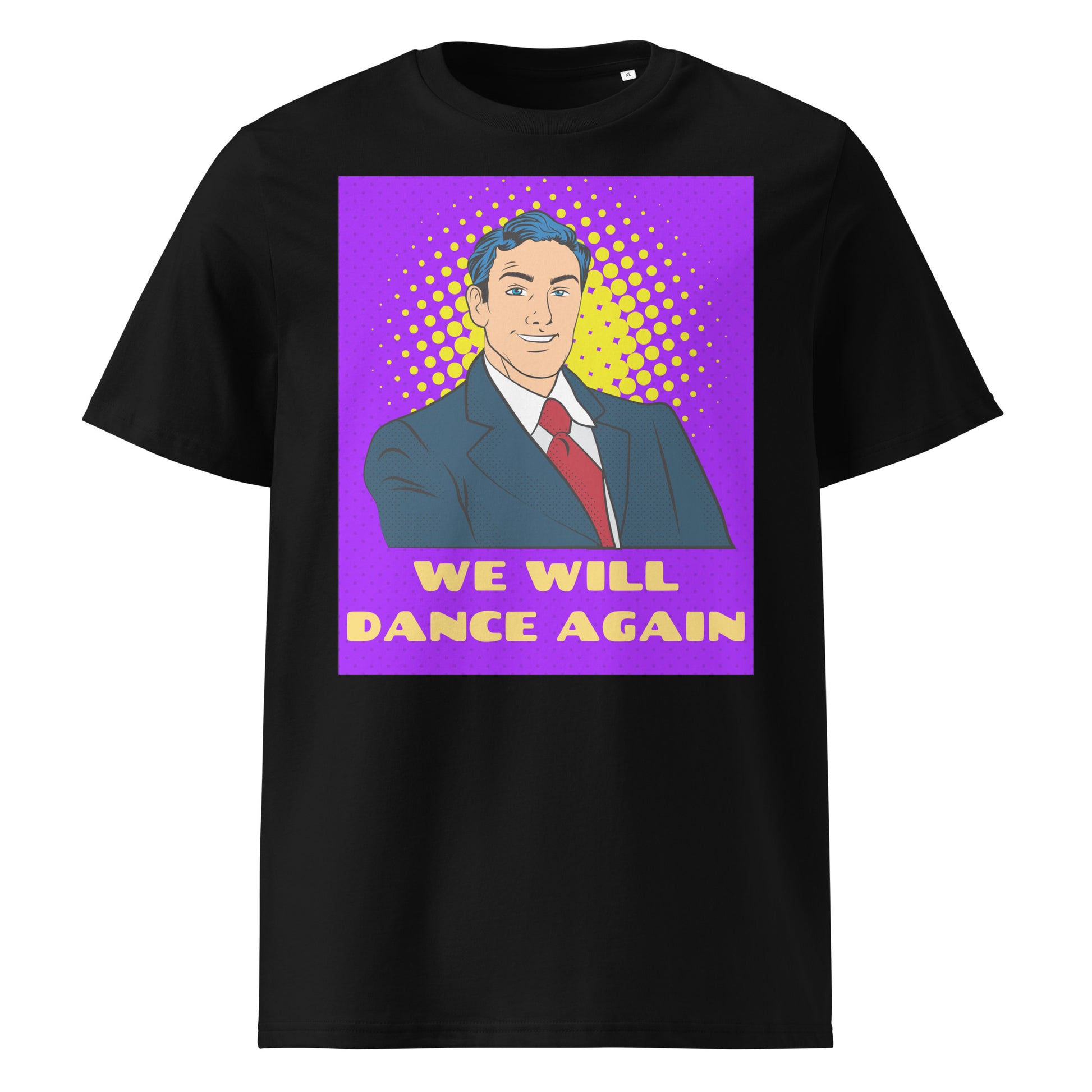 We Will Dance Again | Unisex Organic T-Shirt