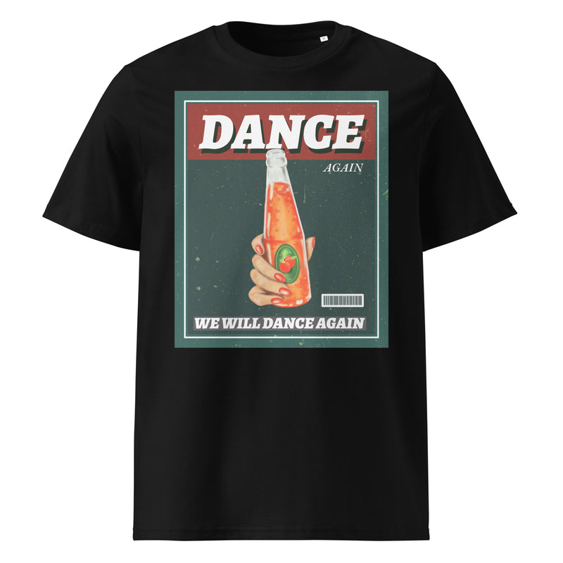 We Will Dance Again | Unisex Organic T-Shirt