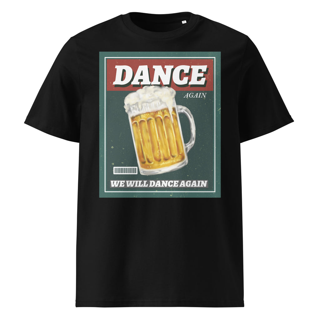 We Will Dance Again | Unisex Organic T-Shirt
