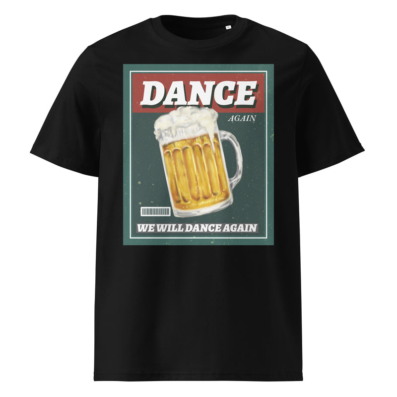 We Will Dance Again | Unisex Organic T-Shirt