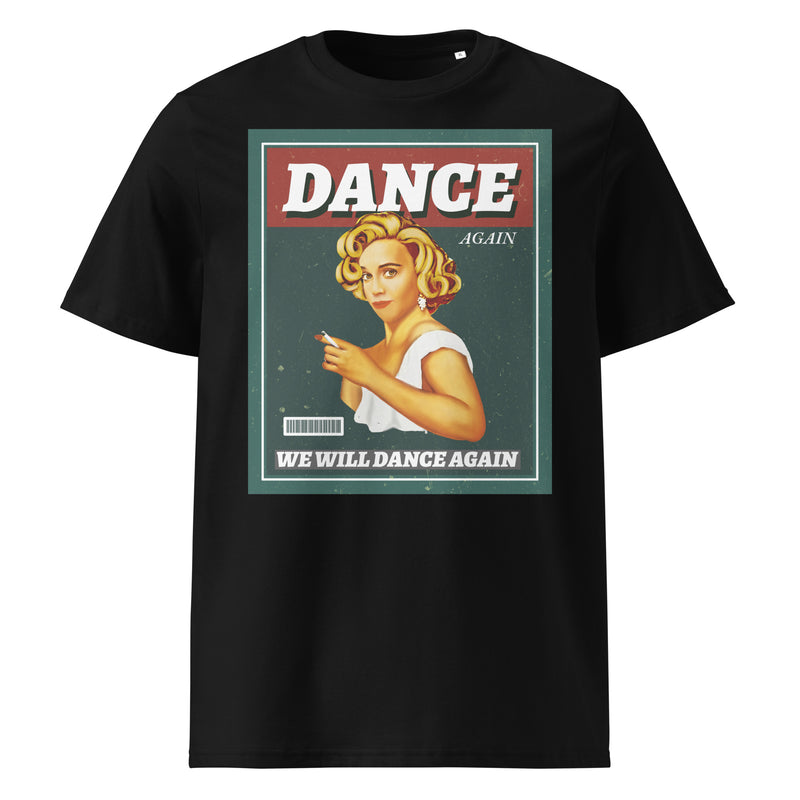 We Will Dance Again | Unisex Organic T-Shirt