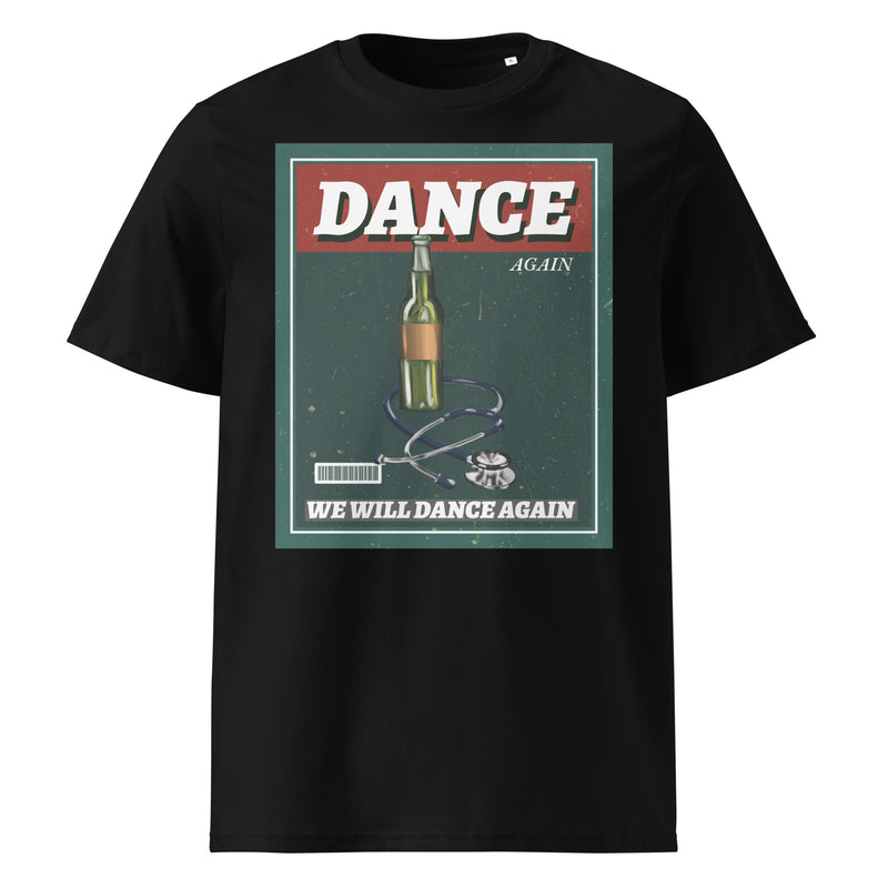 We Will Dance Again | Unisex Organic T-Shirt