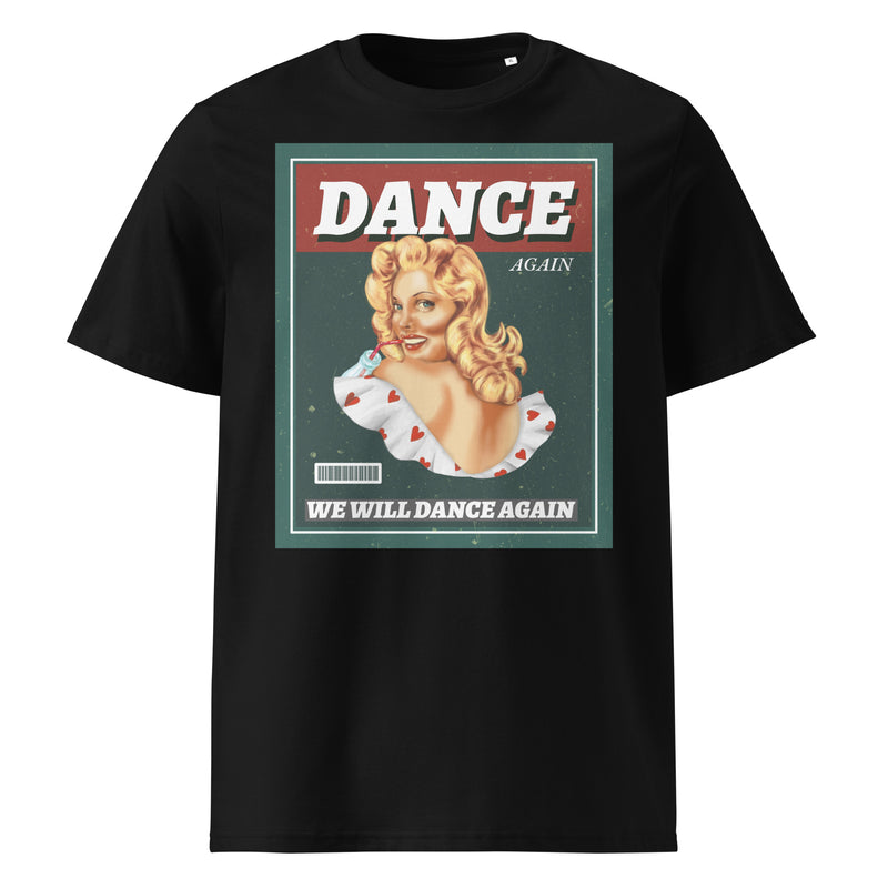 We Will Dance Again | Unisex Organic T-Shirt