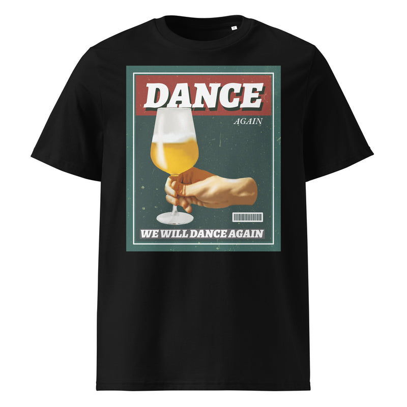 We Will Dance Again | Unisex Organic T-Shirt
