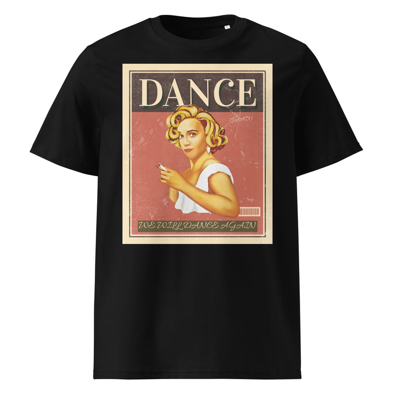 We Will Dance Again | Unisex Organic T-Shirt