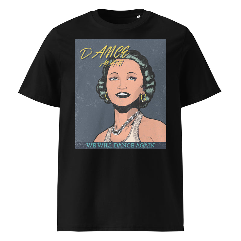 We Will Dance Again | Unisex Organic T-Shirt