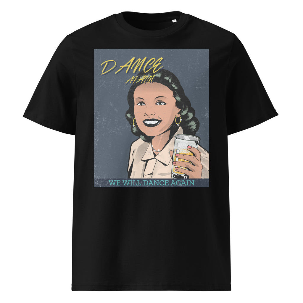 We Will Dance Again | Unisex Organic T-Shirt