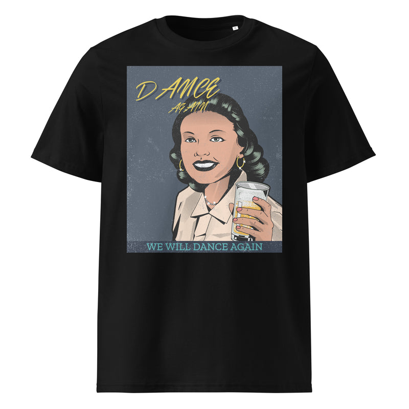 We Will Dance Again | Unisex Organic T-Shirt