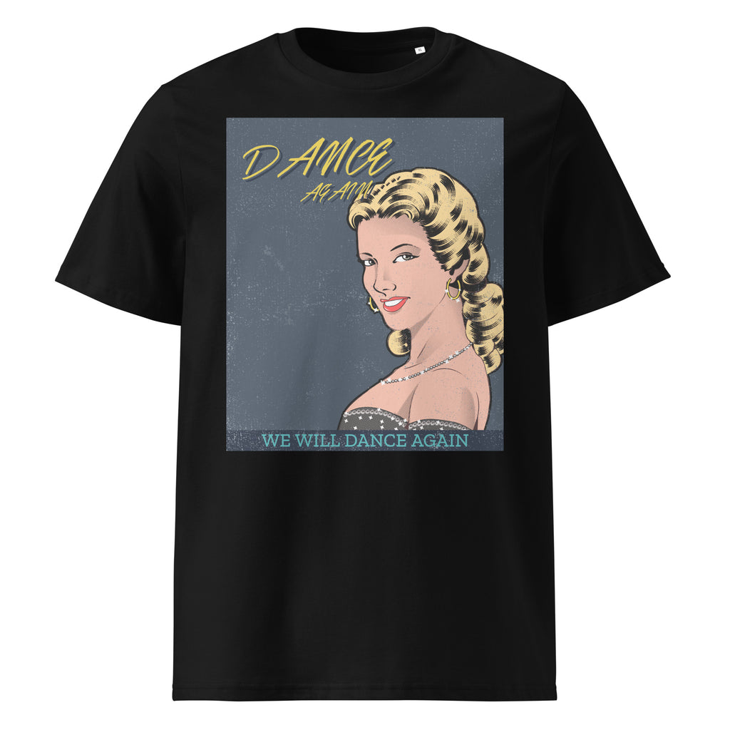 We Will Dance Again | Unisex Organic T-Shirt