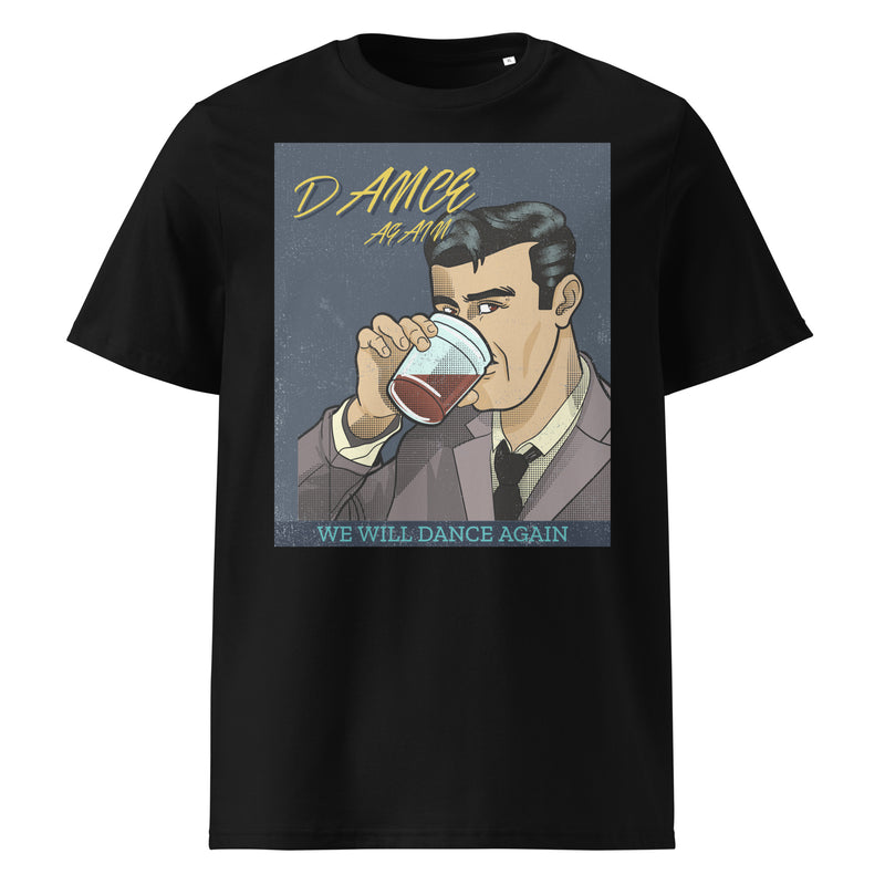 We Will Dance Again | Unisex Organic T-Shirt