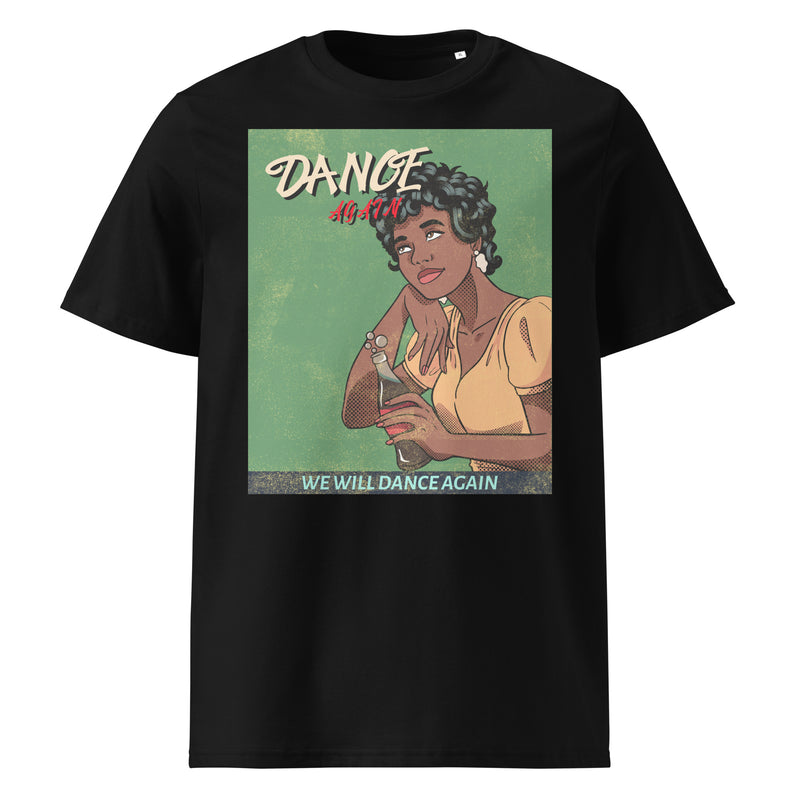 We Will Dance Again | Unisex Organic T-Shirt