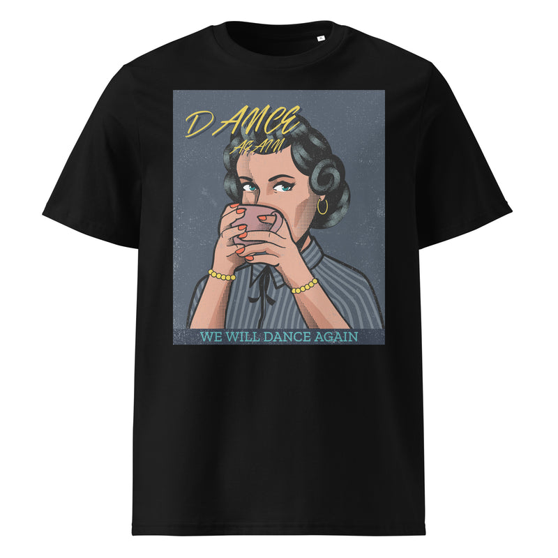 We Will Dance Again | Unisex Organic T-Shirt