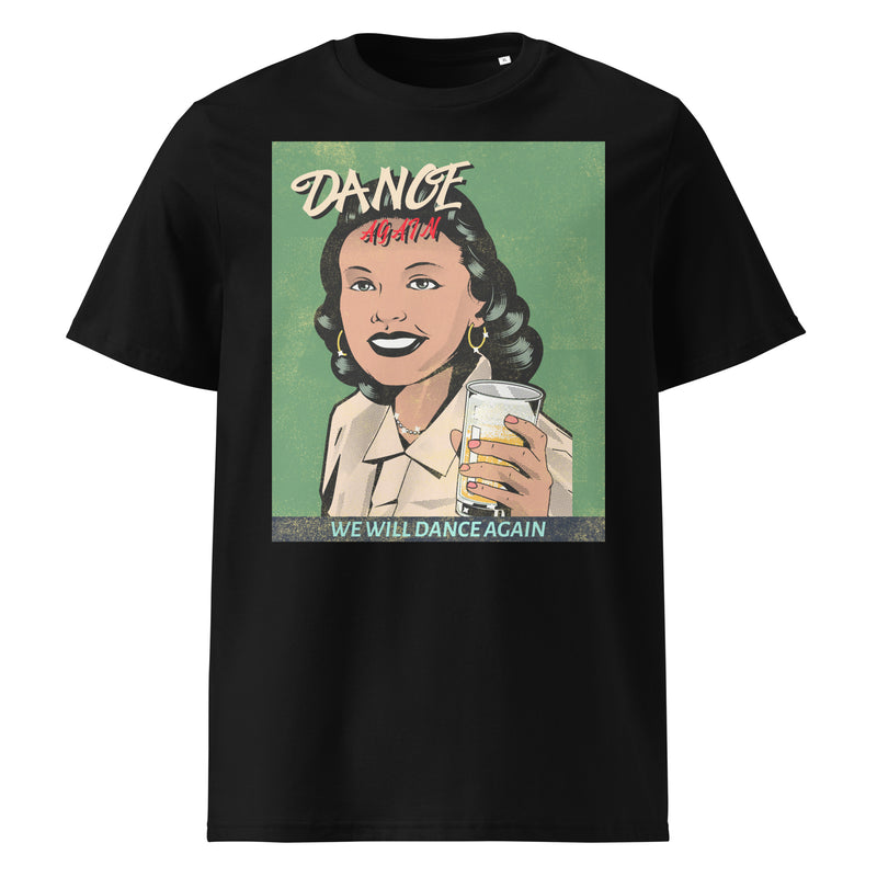 We Will Dance Again | Unisex Organic T-Shirt