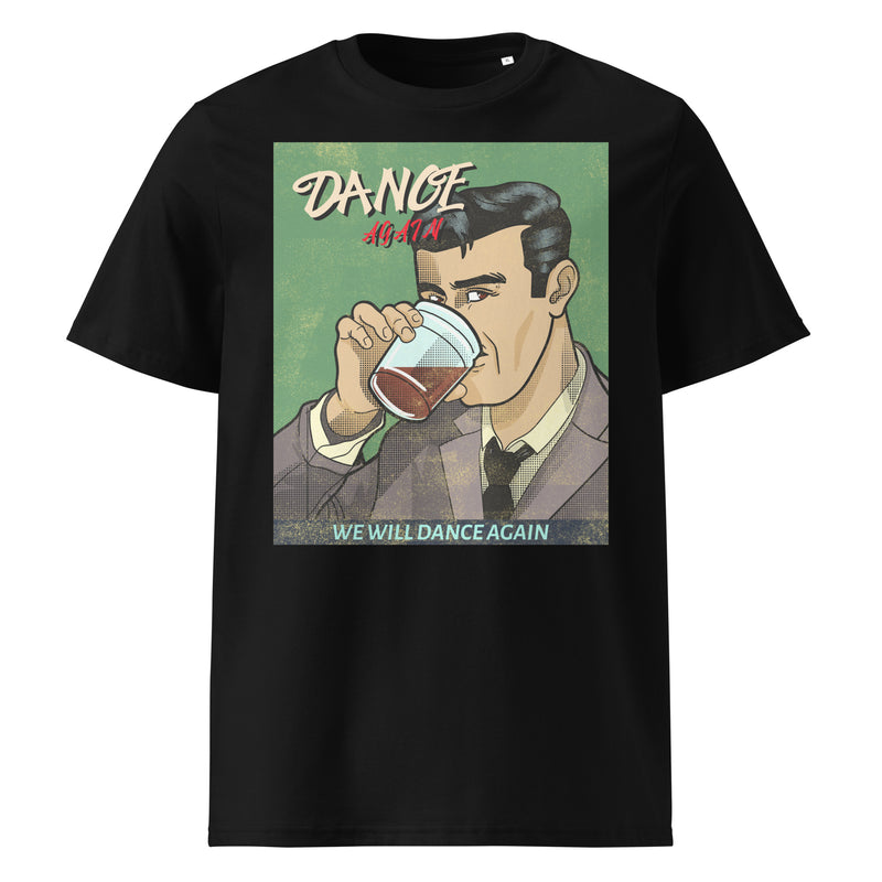 We Will Dance Again | Unisex Organic T-Shirt