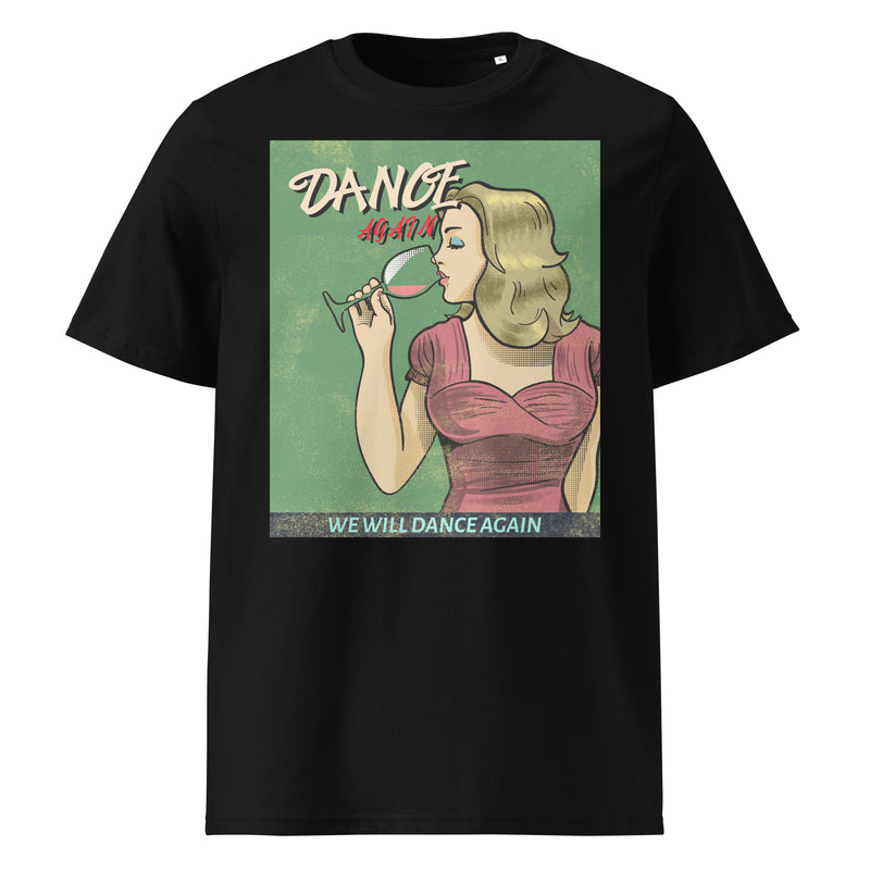 We Will Dance Again | Unisex Organic T-Shirt