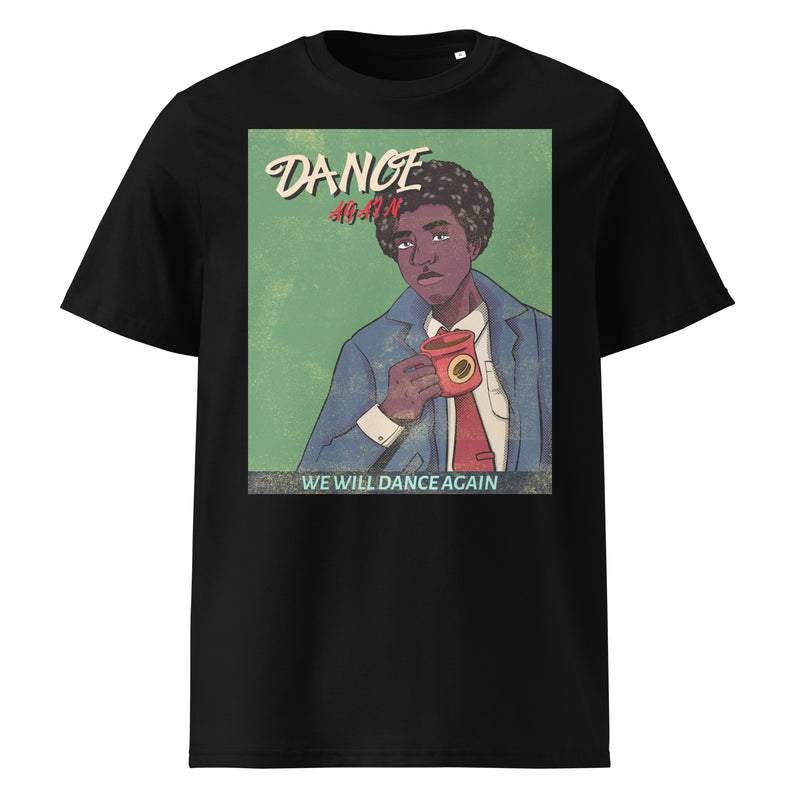 We Will Dance Again | Unisex Organic T-Shirt