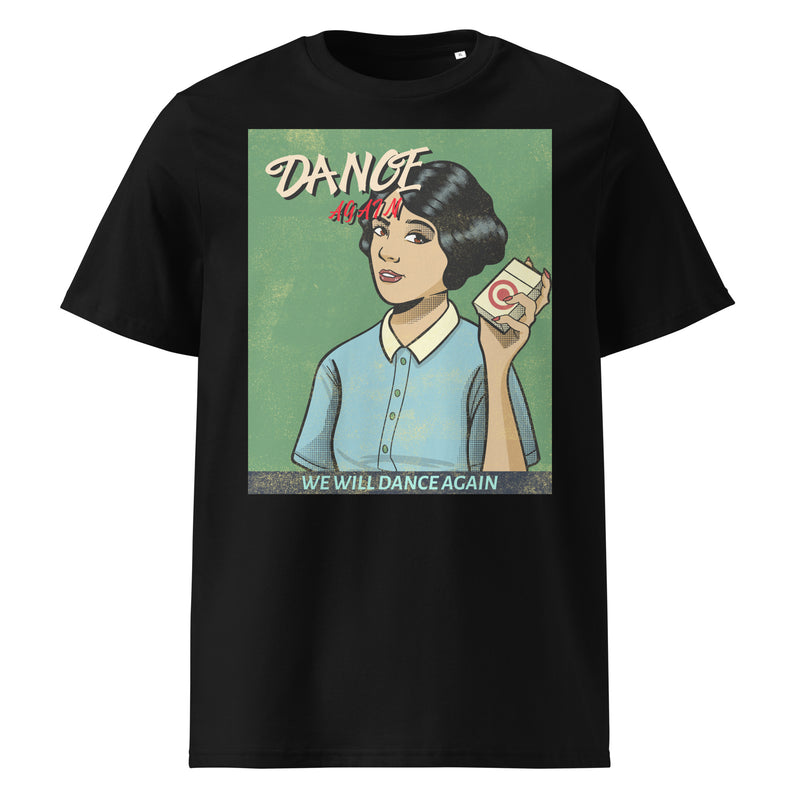 We Will Dance Again | Unisex Organic T-Shirt