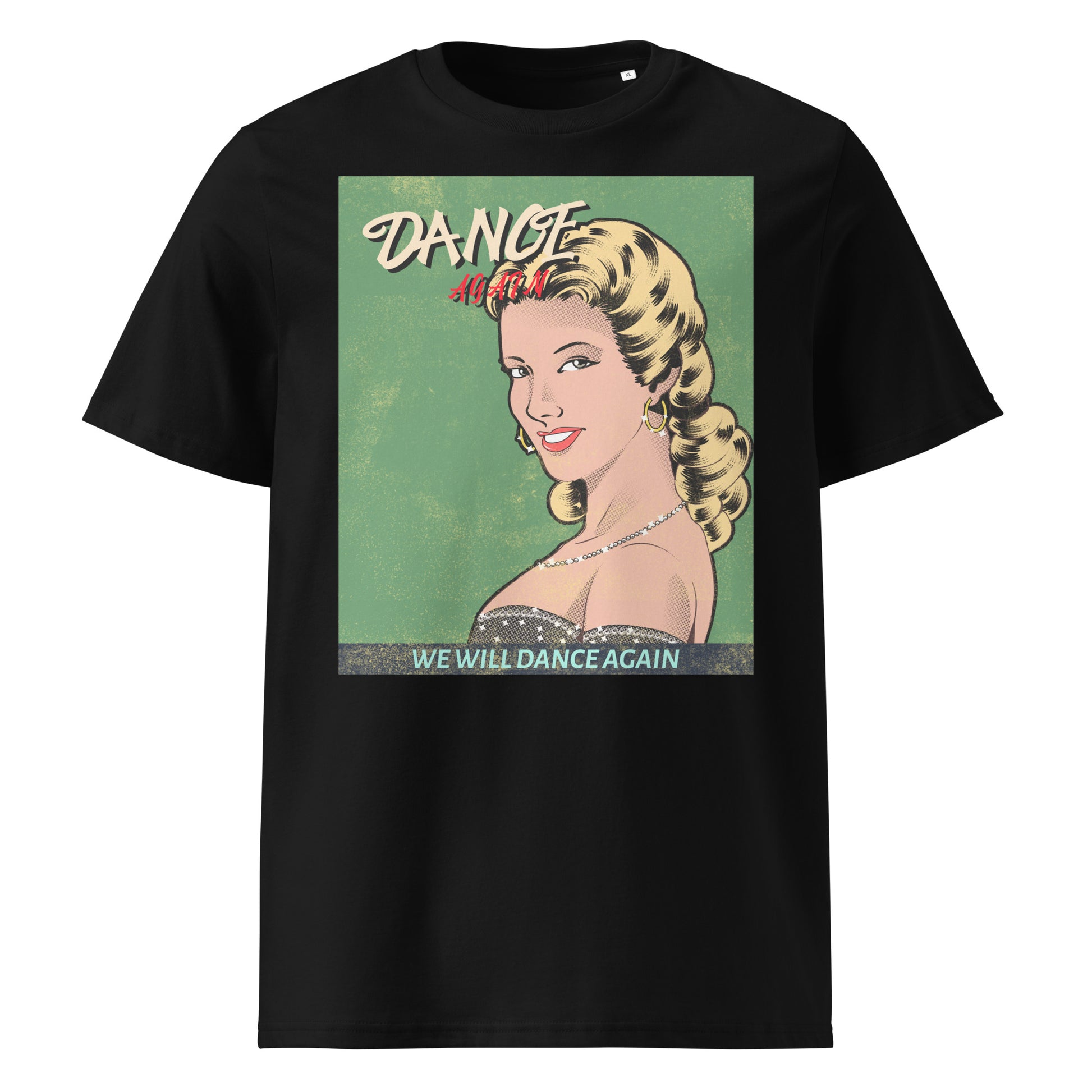 We Will Dance Again | Unisex Organic T-Shirt