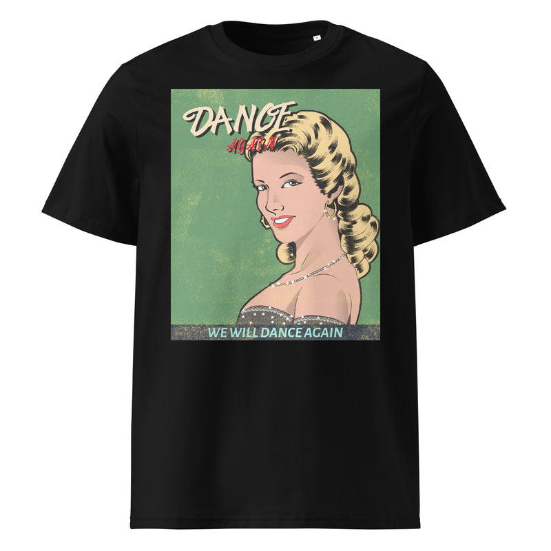 We Will Dance Again | Unisex Organic T-Shirt