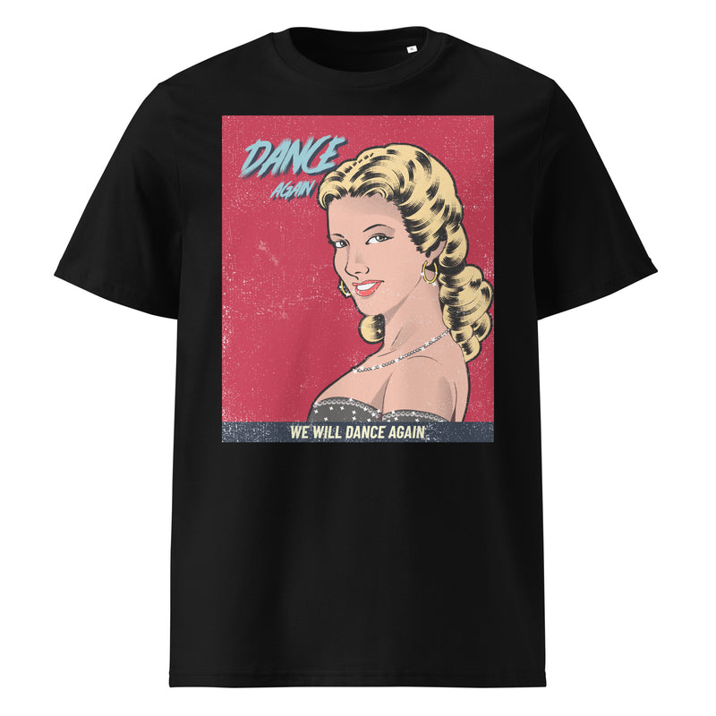 We Will Dance Again | Unisex Organic T-Shirt