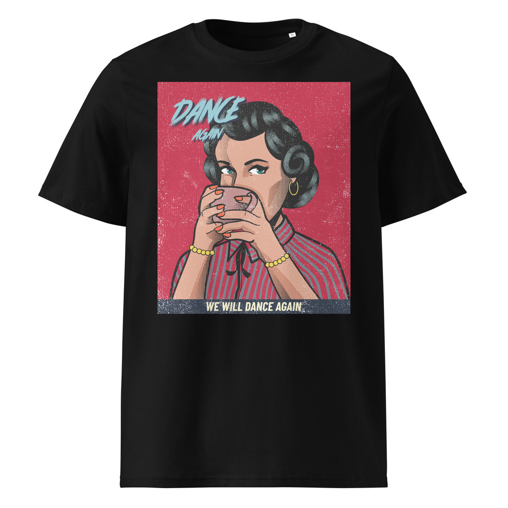 We Will Dance Again | Unisex Organic T-Shirt