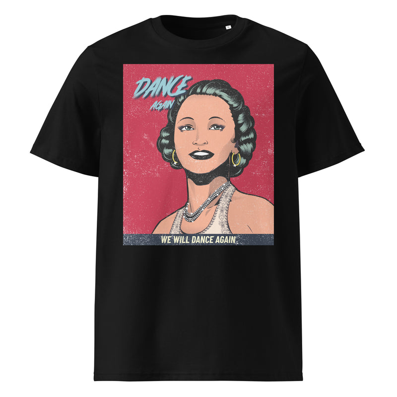 We Will Dance Again | Unisex Organic T-Shirt