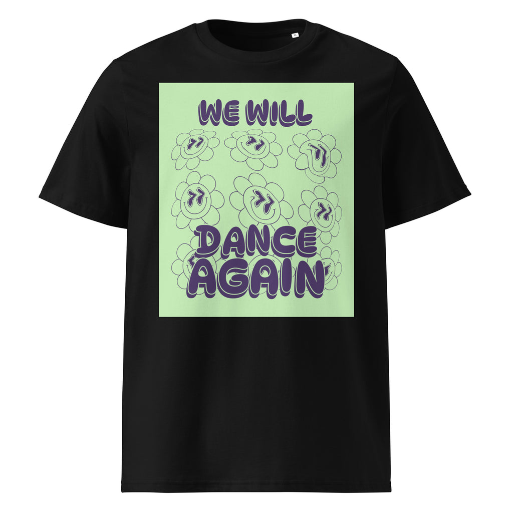 We Will Dance Again | Unisex Organic T-Shirt