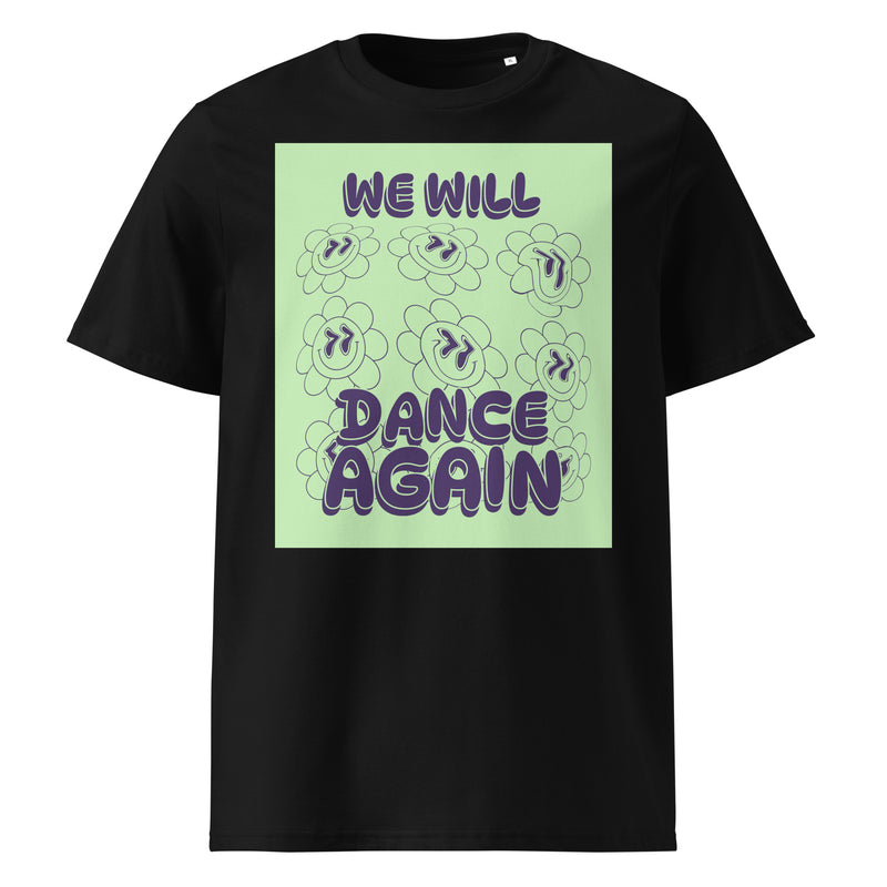 We Will Dance Again | Unisex Organic T-Shirt