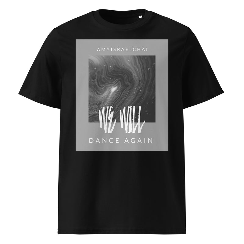 We Will Dance Again | Unisex Organic T-Shirt