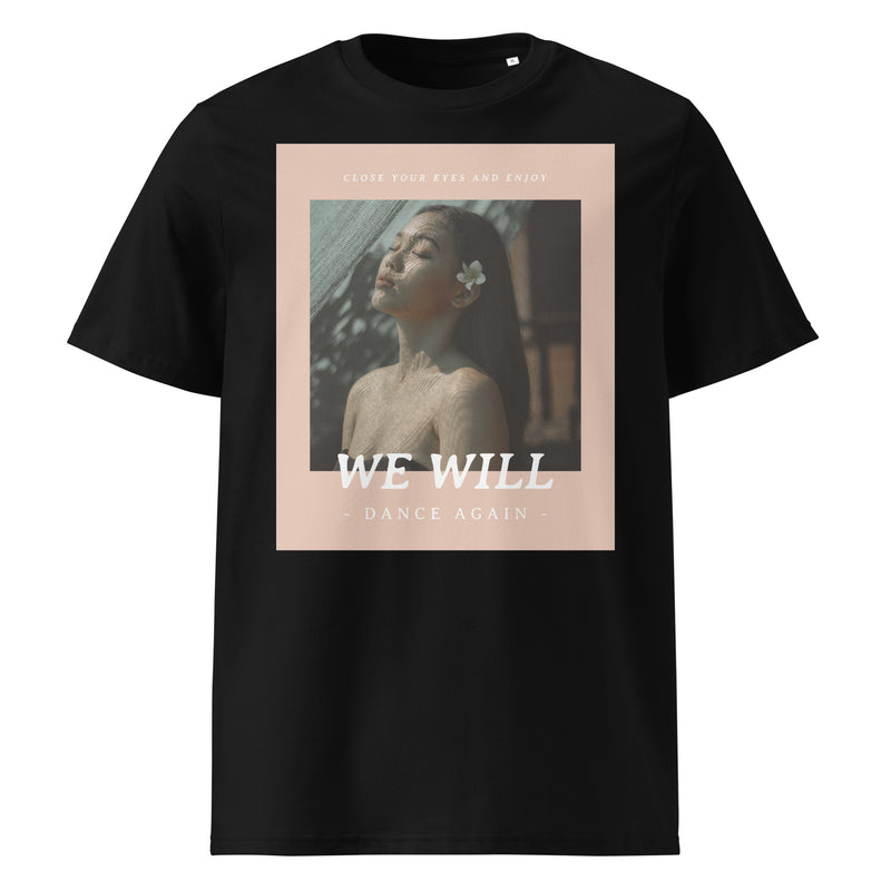 We Will Dance Again | Unisex Organic T-Shirt