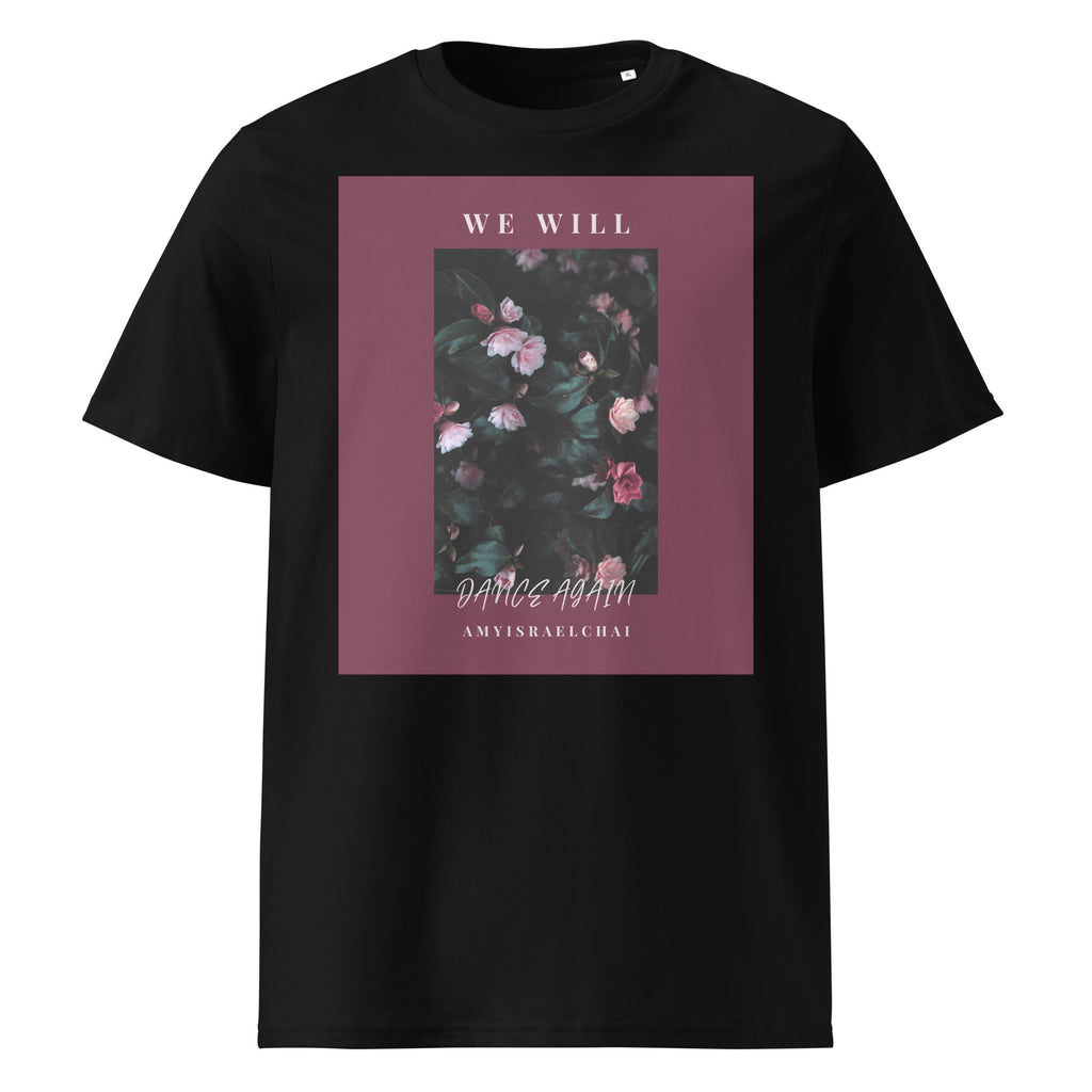 We Will Dance Again | Unisex Organic T-Shirt