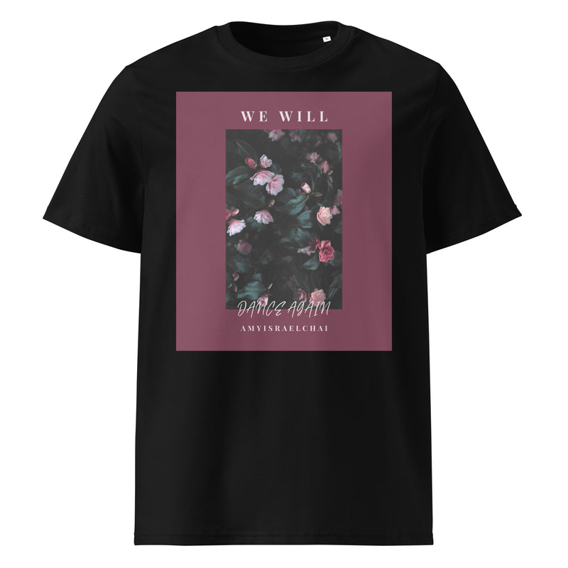 We Will Dance Again | Unisex Organic T-Shirt