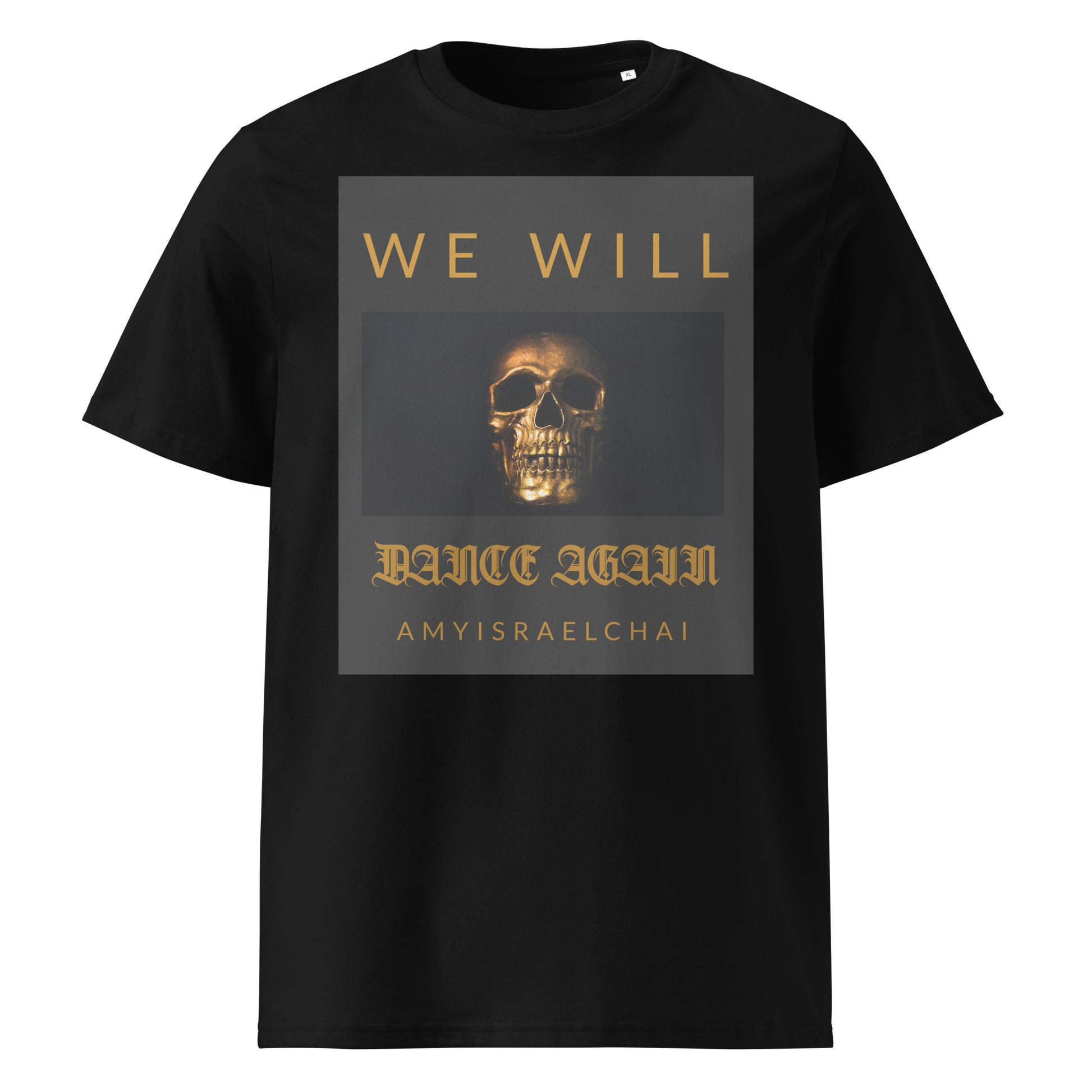 We Will Dance Again | Unisex Organic T-Shirt