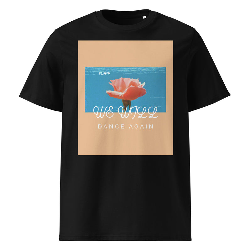 We Will Dance Again | Unisex Organic T-Shirt