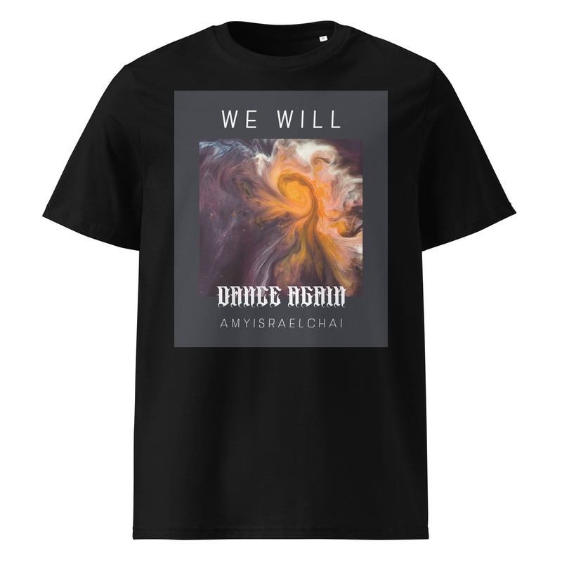 We Will Dance Again | Unisex Organic T-Shirt