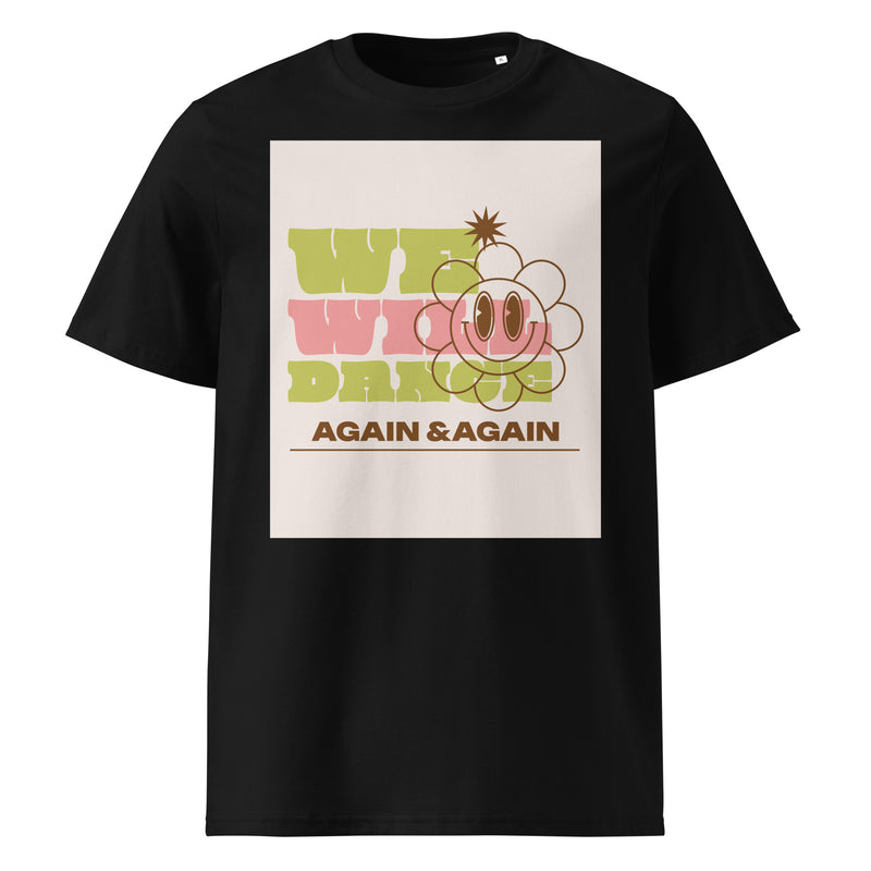 We Will Dance Again | Unisex Organic T-Shirt
