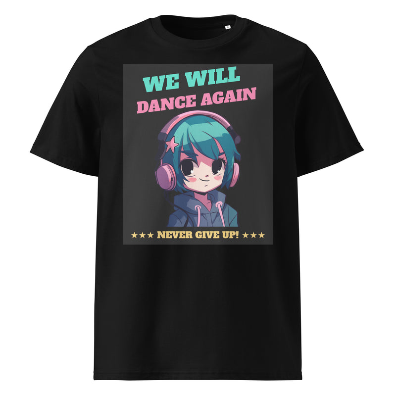 We Will Dance Again | Unisex Organic T-Shirt