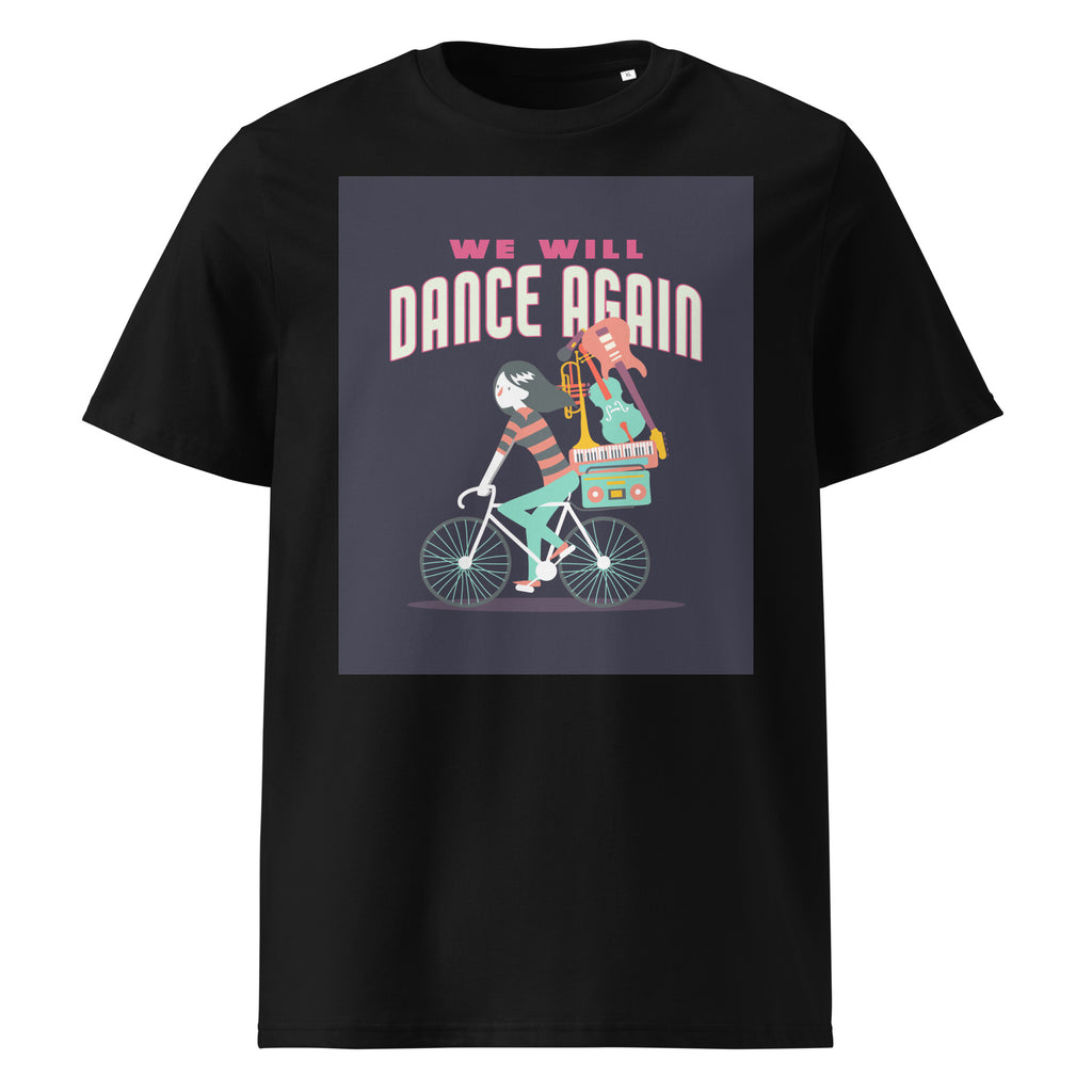 We Will Dance Again | Unisex Organic T-Shirt