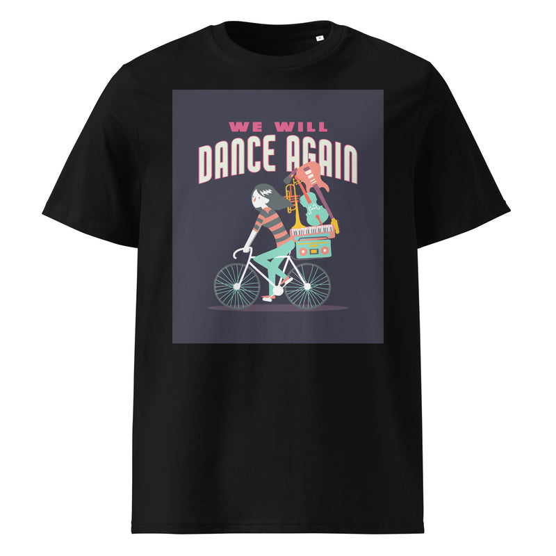 We Will Dance Again | Unisex Organic T-Shirt