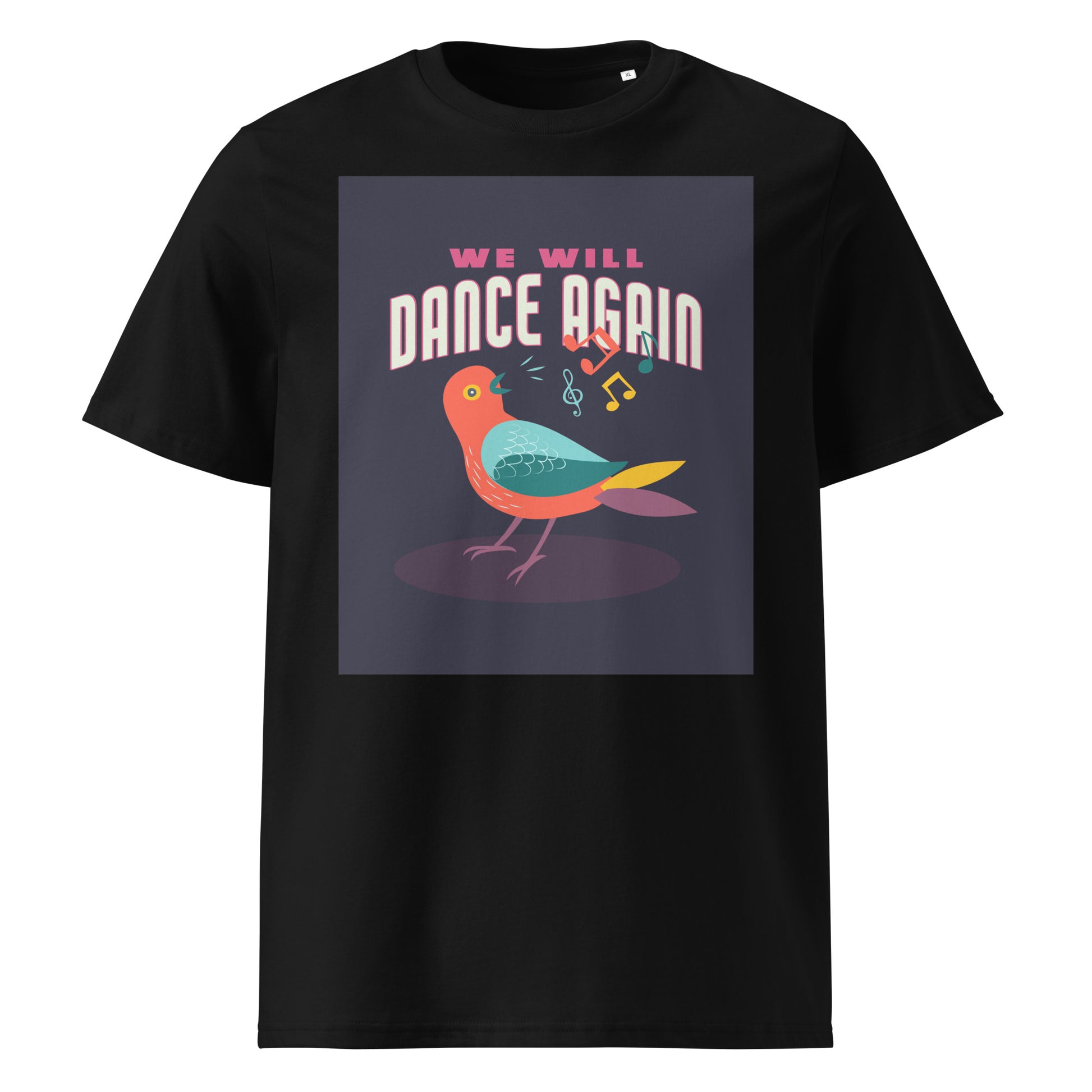 We Will Dance Again | Unisex Organic T-Shirt