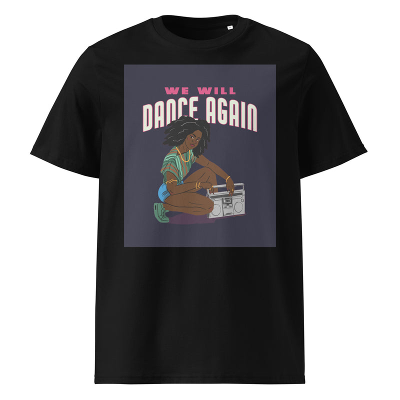 We Will Dance Again | Unisex Organic T-Shirt