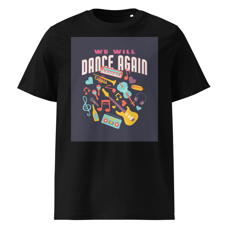 We Will Dance Again | Unisex Organic T-Shirt