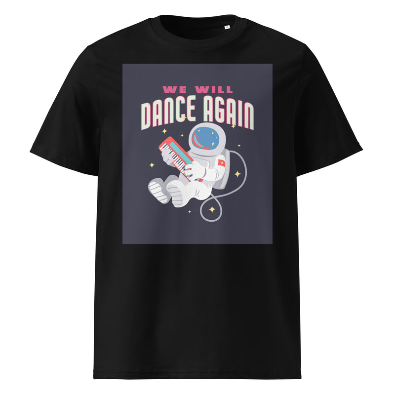 We Will Dance Again | Unisex Organic T-Shirt