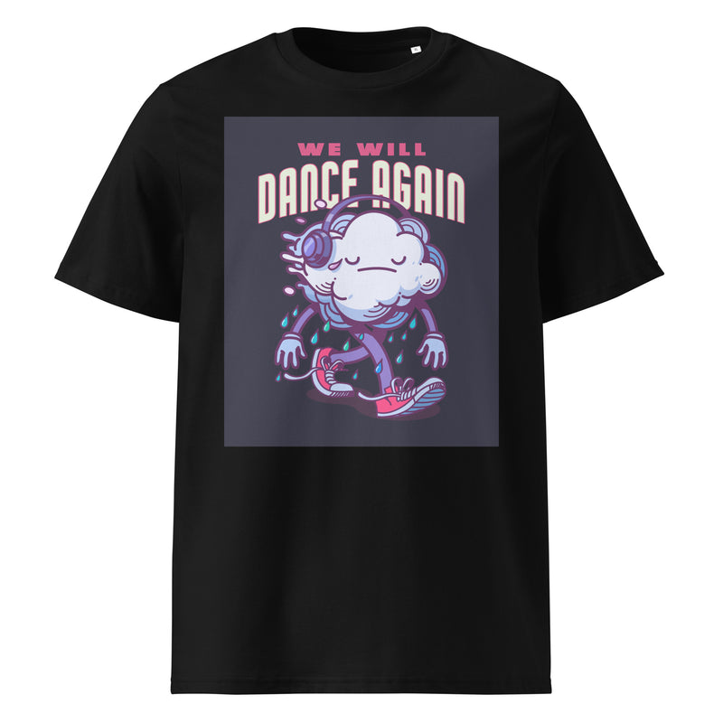 We Will Dance Again | Unisex Organic T-Shirt