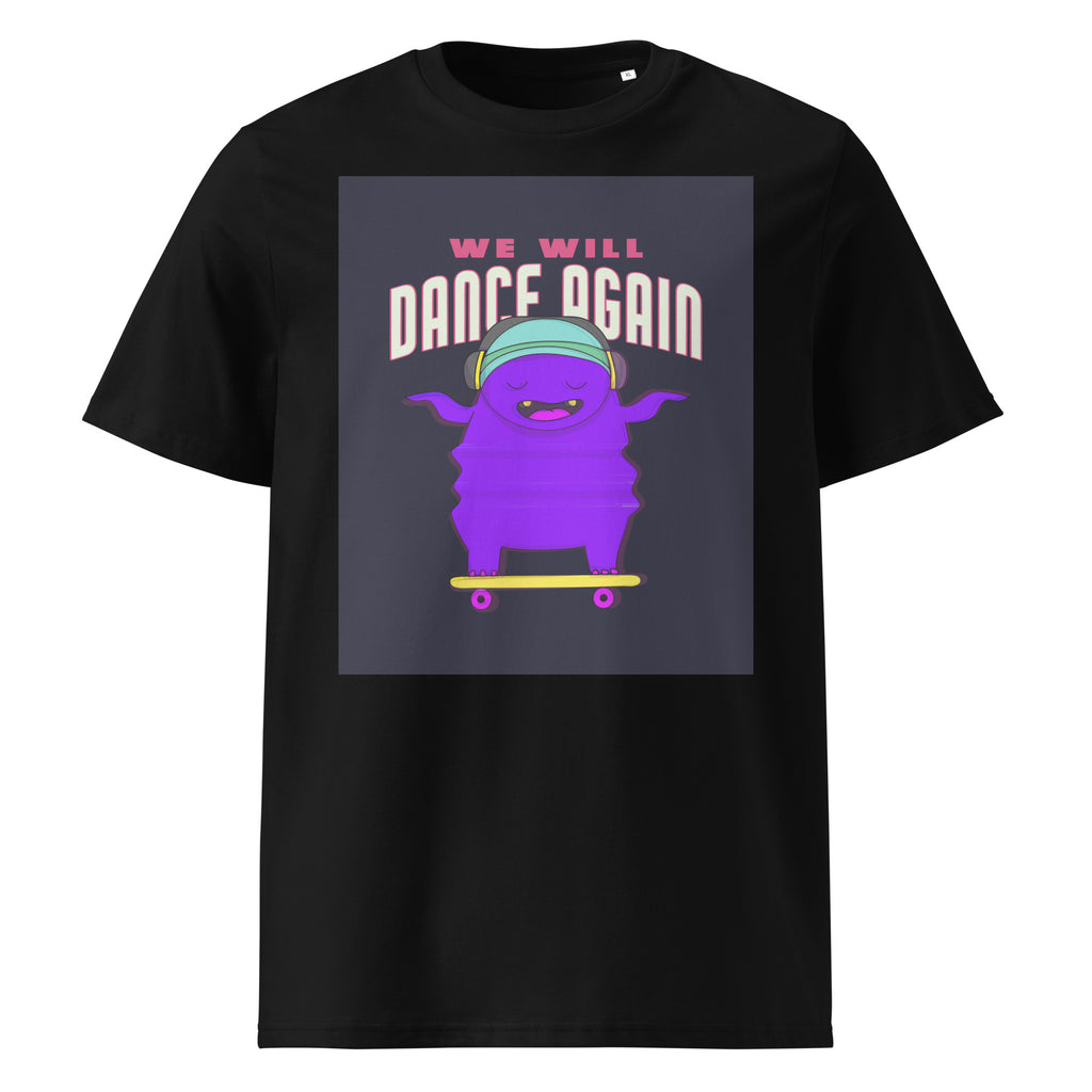 We Will Dance Again | Unisex Organic T-Shirt